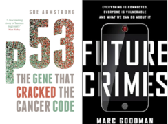 p53 and Future Crimes: Two Intriguing Books
